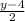 \frac{y-4}{2}