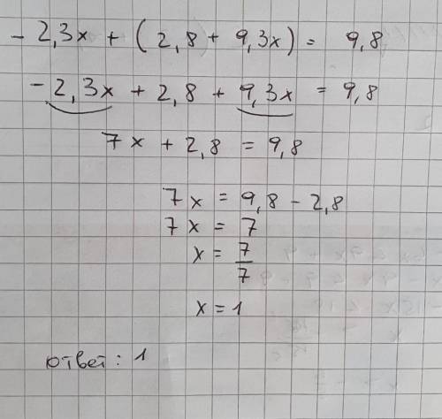 -2,3x + (2,8 + 9,3x) = 9,8;​