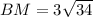 BM=3\sqrt{34}