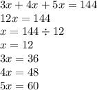 3x + 4x + 5x = 144 \\ 12x = 144 \\ x = 144 \div 12 \\ x = 12 \\ 3x = 36 \\ 4x = 48 \\ 5x = 60