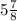 5\frac{7}{8}