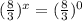 (\frac{8}{3})^{x} = (\frac{8}{3})^{0}