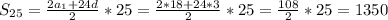 S_{25} = \frac{2a_{1}+24d}{2} *25 = \frac{2*18+24*3}{2} *25 = \frac{108}{2} * 25 = 1350