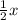 \frac{1}{2} x