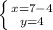 \left \{ {{x=7-4} \atop {y=4}} \right.