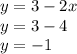 y=3-2x\\y=3-4\\y=-1