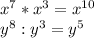 x^7 * x^3 = x^{10}\\y^8 : y^3 = y^5