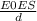 \frac{E0ES}{d}