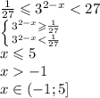 \frac{1}{27}\leqslant 3^{2-x}