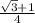 \frac{\sqrt{3}+1 }{4}