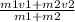 \frac{m1v1 + m2v2}{m1 + m2}