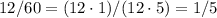 12/60=(12 \cdot 1)/(12 \cdot 5)=1/5