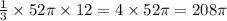 \frac{1}{3} \times 52\pi \times 12 = 4 \times 52\pi = 208\pi