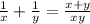 \frac1x+\frac1y=\frac{x+y}{xy}