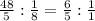 \frac{48}{5} :\frac{1}{8} = \frac{6}{5} :\frac{1}{1}