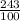 \frac{243}{100}