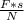 \frac{F * s}{N}