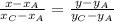 \frac{x-x_A}{x_C-x_A}=\frac{y-y_A}{y_C-y_A}