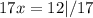 17x=12|/17