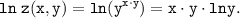 \displaystyle \tt ln \; z(x, y)=ln (y^{x \cdot y})=x \cdot y \cdot lny.