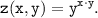 \displaystyle \tt z(x, y)=y^{x \cdot y}.