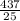 \frac{437}{25}