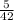 \frac{5}{42}