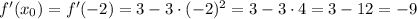 f'(x_0) =f'(-2) = 3-3\cdot(-2)^2=3-3\cdot4=3-12=-9