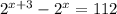 2^{x+3} - 2^{x} = 112