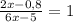 \frac{2x-0,8}{6x-5}=1