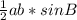 \frac{1}{2} ab*sinB