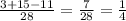 \frac{3+15-11}{28}=\frac{7}{28} =\frac{1}{4}