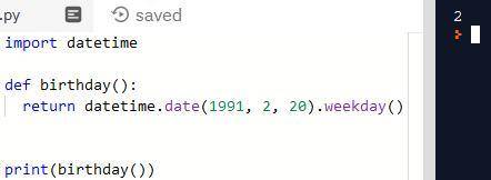 Днём рождения языка программирования Питон считается 20 февраля 1991 года. Напишите функцию birthday