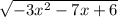 \sqrt{-3x^2-7x+6}