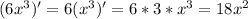 (6x^3)'=6(x^3)'=6*3*x^3=18x^2