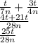 \frac{t}{7n}+\frac{3t}{4n}\\\frac{4t+21t}{28n}\\\frac{25t}{28n}