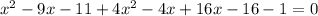 x^{2} -9x-11+4x^{2} -4x+16x-16-1=0