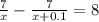 \frac{7}{x} - \frac{7}{x+0.1}=8