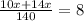 \frac{10x+14x}{140} =8