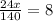 \frac{24x}{140} =8