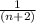 \frac{1}{(n+2)}