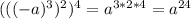 (((-a)^{3}) ^{2}) ^{4}=a^{3*2*4}=a^{24}