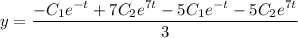 y=\dfrac{-C_1e^{-t}+7C_2e^{7t}-5C_1e^{-t}-5C_2e^{7t}}{3}