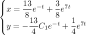 \begin{cases} x=\dfrac{13}{8}e^{-t}+\dfrac{3}{8}e^{7t}\\ y=-\dfrac{13}{4}C_1e^{-t}+\dfrac{1}{4}e^{7t}\end{cases}