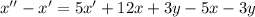 x''-x'=5x'+12x+3y-5x-3y