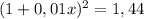 (1+0,01x)^2=1,44