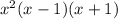 x^{2} (x-1)(x+1)