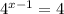 4 {}^{x - 1} = 4