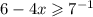 6 - 4x \geqslant 7 {}^{ - 1}