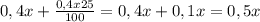 0,4x+\frac{0,4x25}{100}=0,4x+0,1x=0,5x